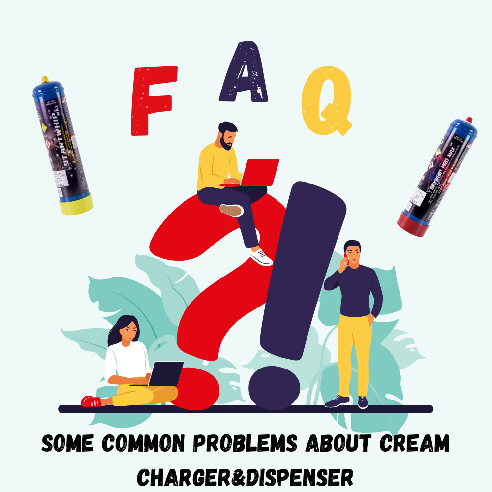 Some Common Problems about Whipped Cream Chargers&Dispensers